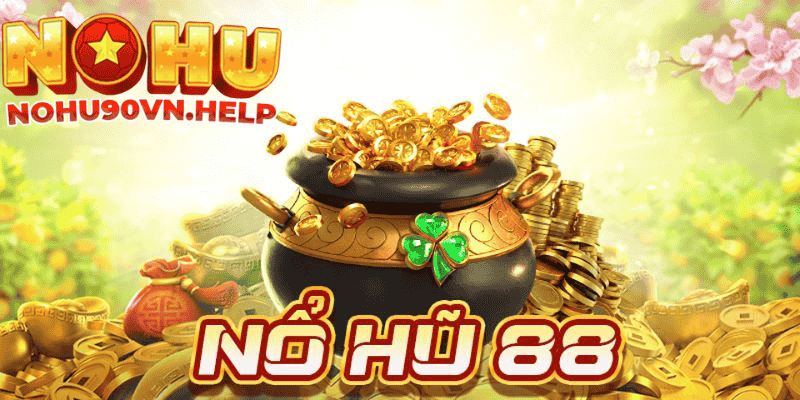 lưu ý khi chơi nổ hũ 88win